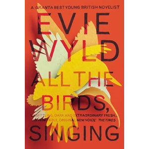 ll the Birds, Singing  - Wyld Evie