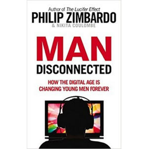 Man Disconnected - Zimbardo Philip