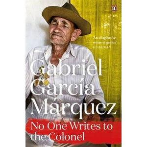No One Writes to the Colonel - Marquez Gabriel García
