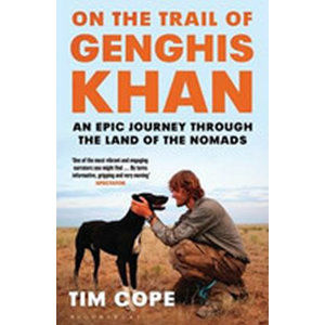 On the Trail of Genghis Khan - Cope Tim