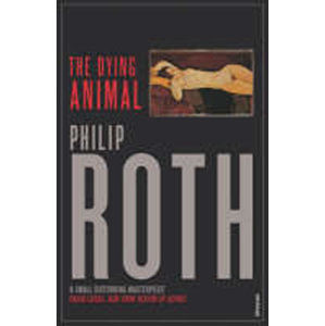 The Dying Animal - Roth Philip