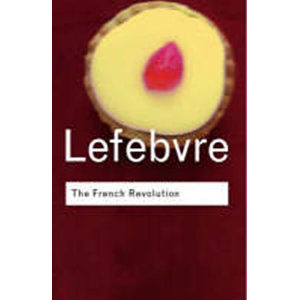 The French Revolution - Lefebvre Georges