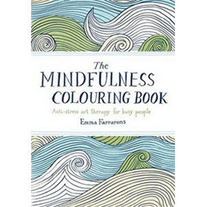 The Mindfulness Colouring Book - Farraronsová Emma