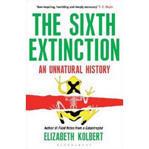 The Sixth Extinction - Kolbertová Elizabeth