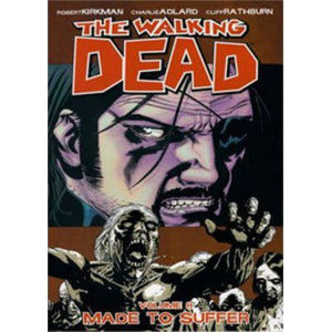 The Walking Dead: Made to Suffer Volume 8 - Kirkman Robert, Adlard Charlie, Rathburn Cliff