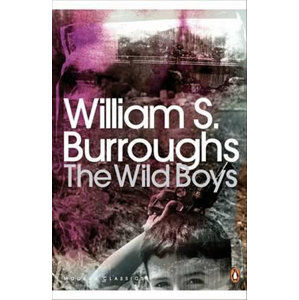 The Wild Boys - Burroughs William Seward