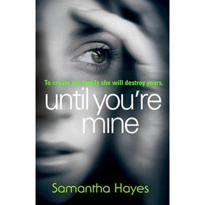Until You´re Mine - Hayesová Sam