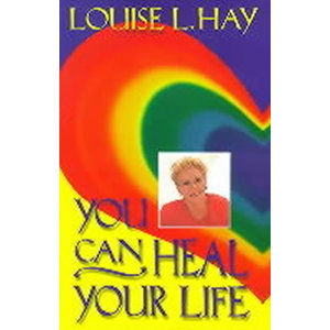 You Can Heal Your Life - Hay Louise L.