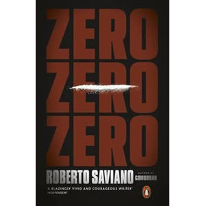 Zero Zero Zero - Saviano Roberto