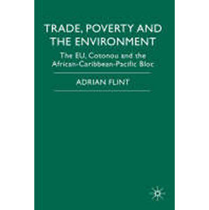 Trade, Poverty and the Environment - Flint Adrian