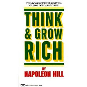 Think and Grow Rich - Hill Napoleon