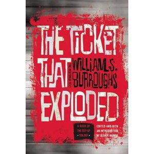 The Ticket That Exploded - Burroughs William Seward