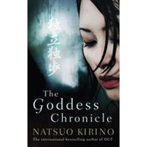 The Goddess Chronicle - Kirino Natsuo