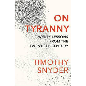 On Tyranny - Snyder Timothy
