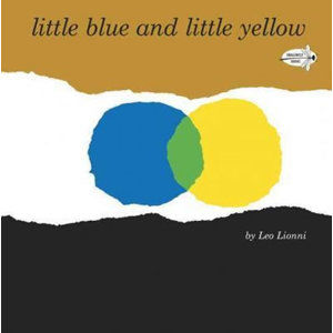 Little Blue and Little Yellow - Lionni Leo