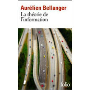 La Theorie De L´information - Bellanger Aurelien