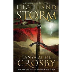 Highland Storm - Guardians of the Stone - Crosby Tanya Anne