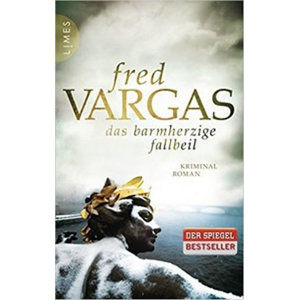 Das barmherzige Fallbeil - Vargas Fred