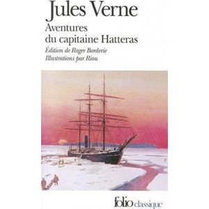 Aventures du capitaine Hatteras - Verne Jules