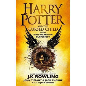 Harry Potter and the Cursed Child - Parts One and Two : The Official Playscript - Rowlingová Joanne Kathleen