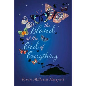 The Island at the End of Everything - Hargrave Kiran Millwood