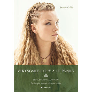 Vikingské copy a copánky - Průvodce krok za krokem - Collin Annette