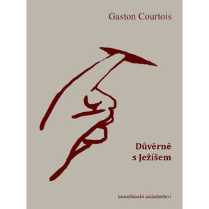 Důvěrně s Ježíšem - Courtois Gaston