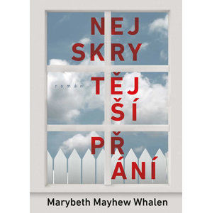Nejskrytější přání - Mayhew Whalen Marybeth