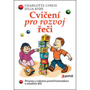 Cvičení pro rozvoj řeči - Prevence a náprava poruch komunikace u mladších dětí - Lynch Charlotte