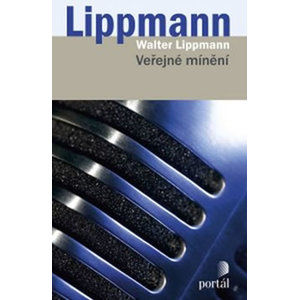 Veřejné mínění - Lippmann Walter