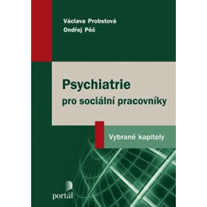 Psychiatrie pro sociální pracovníky - Probstová Václava