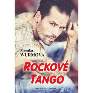 Rockové tango - Wurmová Monika