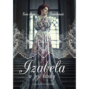 Izabela a její lásky - Šranková Eva Ava