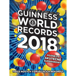 Guinness World Records 2018 - kolektiv autorů