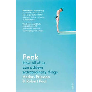 Peak : How All of Us Can Achieve Extraordinary Things - Ericsson Andrew
