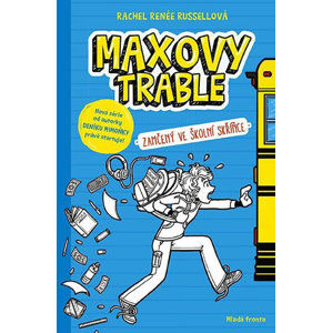 Maxovy trable - Zamčený ve školní skříňce - Russellová Rachel Renée