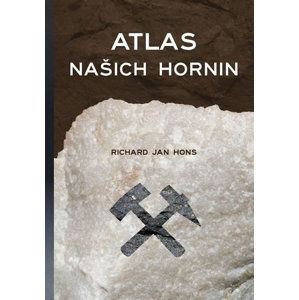Atlas našich hornin - Hons Richard Jan