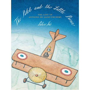 The Pilot and the Little Prince - Sís Petr