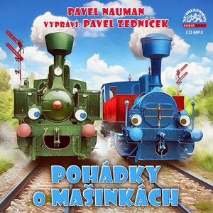 CD Pohádky o mašinkách - Nauman Pavel