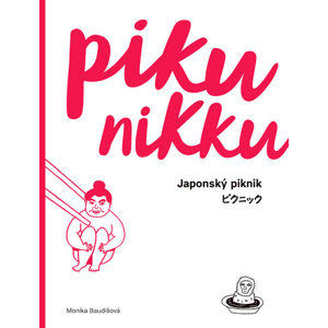 PIKUNIKKU / Japonský piknik - Baudišová Monika