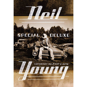 Neil Young Special Deluxe - Vzpomínky na život a auta - Young Neil