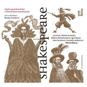 Shakespeare - 12 převyprávěných her v historických souvislostech - CDmp3 - Fučíková Renáta