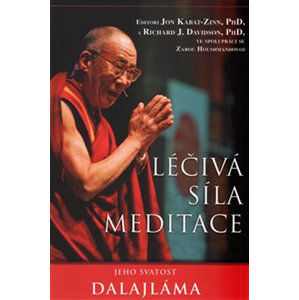 Léčivá síla meditace - Dalajláma XIV., Jeho Svatost dalajlama