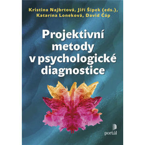 Projektivní metody v psychologické diagnostice - Najbrtová Kristina
