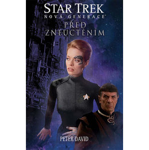 Star Trek: Nová generace 4 - Před zneuctěním - David Peter