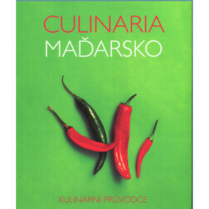 Culinaria Maďarsko - Kulinární průvodce - Gergelyová Anikó