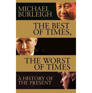Best Of Times, Worst Of Times - Burleigh Michael