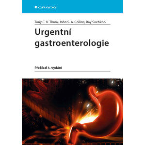 Urgentní gastroenterologie - Tham Tony C. K., Collins John S. A.,