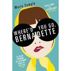 Where´d You Go, Bernadette - Sempleová Maria
