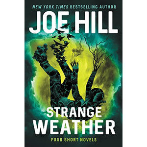 Strange Weather: Four Short Novels - Hill Joe
